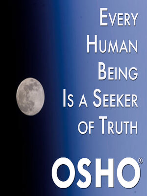 cover image of Every Human Being Is a Seeker of Truth